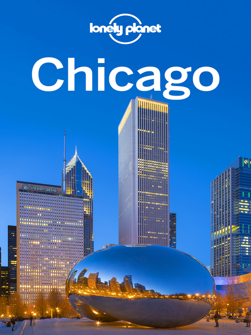 Title details for Lonely Planet Chicago by Lonely Planet;Karla Zimmerman - Available